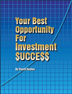 Your Best Opportunity for Investment Success