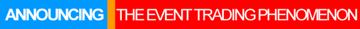Announcing the Event Trading Phenomenon